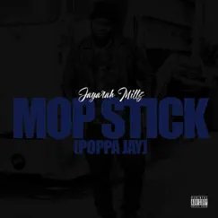 Mop Stick (feat. Poppa Jay) - Single by Jayarah Millz album reviews, ratings, credits