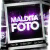 Maldita Foto (Remix) - Single album lyrics, reviews, download