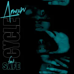 Cycle (feat. SAFE) - Single by Amun album reviews, ratings, credits