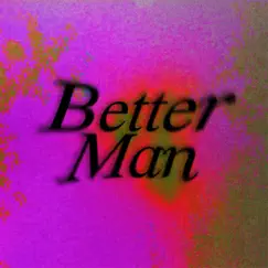 Better Man - Single by Eskay album reviews, ratings, credits