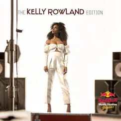 The Kelly Rowland Edition - Single by Kelly Rowland album reviews, ratings, credits