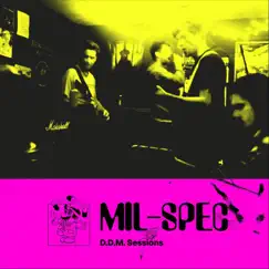 D.D.M. Sessions - EP by Mil-Spec album reviews, ratings, credits