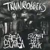 Train Robbers EP (feat. Cracker Jon) album lyrics, reviews, download