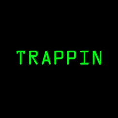 Trappin' (feat. Apre, Fixway & Green) - Single by Raider Gb album reviews, ratings, credits