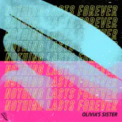 Nothing Lasts Forever Song Lyrics