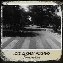 Sociedad Porno - EP by Transmisión album reviews, ratings, credits