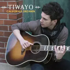 California Dreamin - Single by Tiwayo album reviews, ratings, credits
