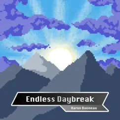 Endless Daybreak - EP by Aaron Bonneau album reviews, ratings, credits