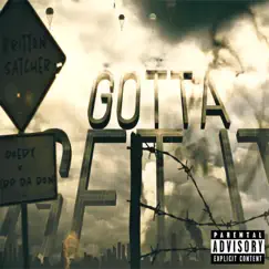 Gotta Get It (feat. Doedy & Cdp Da Don) Song Lyrics