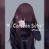 Mi corazón sufre (DayX'z) song lyrics