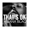 That's OK - Single album lyrics, reviews, download