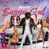 Bagga Gal - Single album lyrics, reviews, download