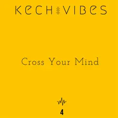 Cross Your Mind Song Lyrics