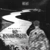 No Boundaries - Single album lyrics, reviews, download