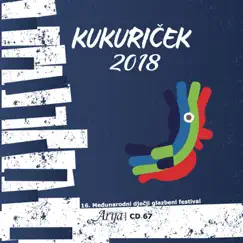 Kukuriček 2018 by Razni Izvođači album reviews, ratings, credits