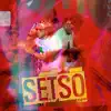 Setso - Single album lyrics, reviews, download