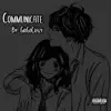 Communicate - Single album lyrics, reviews, download