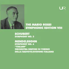 Schubert: Symphony No. 3, D. 200 - Mendelssohn: Symphony No. 4, Op. 90, MWV N 16 by Orchestra Sinfonica Nazionale della RAI di Torino & Mario Rossi album reviews, ratings, credits