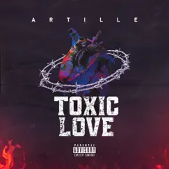 Toxic Love - EP by Artille album reviews, ratings, credits