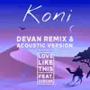 Love Like This (feat. Svrcina) [Devan Remix] song lyrics