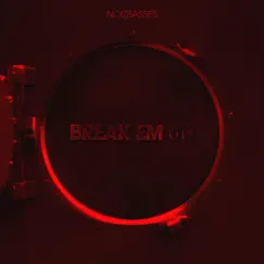 Break Em' Up - Single by NoizBasses album reviews, ratings, credits
