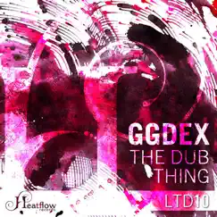 The Dub Thing - Single by GgDex album reviews, ratings, credits