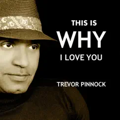 This Is Why I Love You - Single by Trevor Pinnock album reviews, ratings, credits