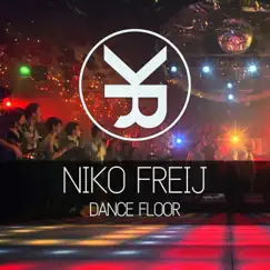 Dancefloor - Single by Niko Freij album reviews, ratings, credits