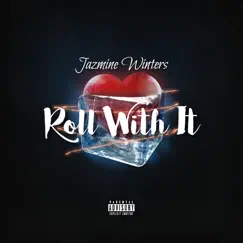 Roll with It - Single by Jazmine Winters album reviews, ratings, credits