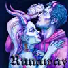 Runaway - Single (feat. Jaxxon D. Silva & Steven Moses) - Single album lyrics, reviews, download