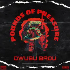 5 Pounds of Pressure - EP by OWUSU BADU album reviews, ratings, credits