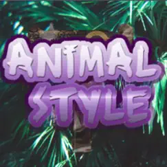 Animal Style (feat. Vanessa Lynnae) - Single by Val vicious album reviews, ratings, credits