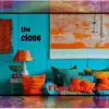The Clone - Single album lyrics, reviews, download