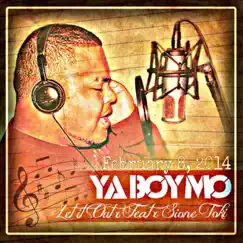 Let It Out (feat. Sione Toki) - Single by Ya Boy Mo album reviews, ratings, credits