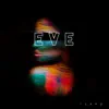 Eve - Single album lyrics, reviews, download