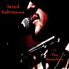 The Mountain - Single by Jared Kubokawa album reviews, ratings, credits