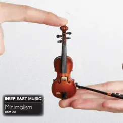 Minimalism by Deep East Music album reviews, ratings, credits