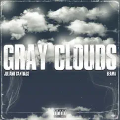 Gray Clouds (feat. Beama) Song Lyrics