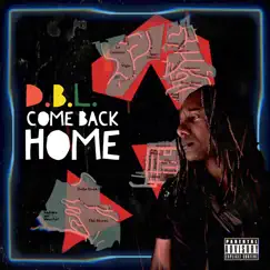 Come Back Home - EP by DBL album reviews, ratings, credits