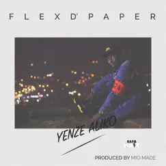 Yenze Aliko - Single by Flex D'paper album reviews, ratings, credits