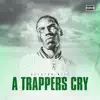 A Trapper's Cry album lyrics, reviews, download
