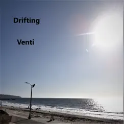 Drifting - Single by Venti album reviews, ratings, credits