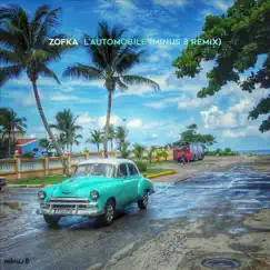 L'Automobile (Minus 8 Remix) - Single by Zofka album reviews, ratings, credits