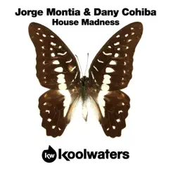 House Madness - Single by Jorge Montia & Dany Cohiba album reviews, ratings, credits