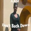 Don't Back Down - Single album lyrics, reviews, download