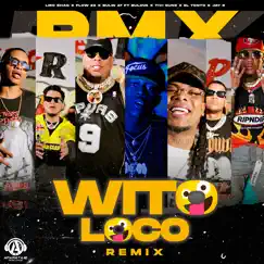 Wito Loco (feat. Bulova, Tivi Gunz, El Tonto & Jay R) [Remix] Song Lyrics