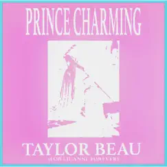 Prince Charming - Single by Taylor Beau album reviews, ratings, credits