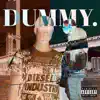Dummy (feat. 8Father) - Single album lyrics, reviews, download