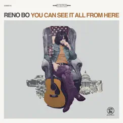 You Can See It All from Here by Reno Bo album reviews, ratings, credits
