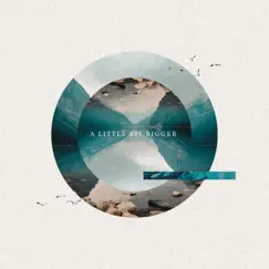 A Little Bit Bigger - Single by Acoustic Indie album reviews, ratings, credits